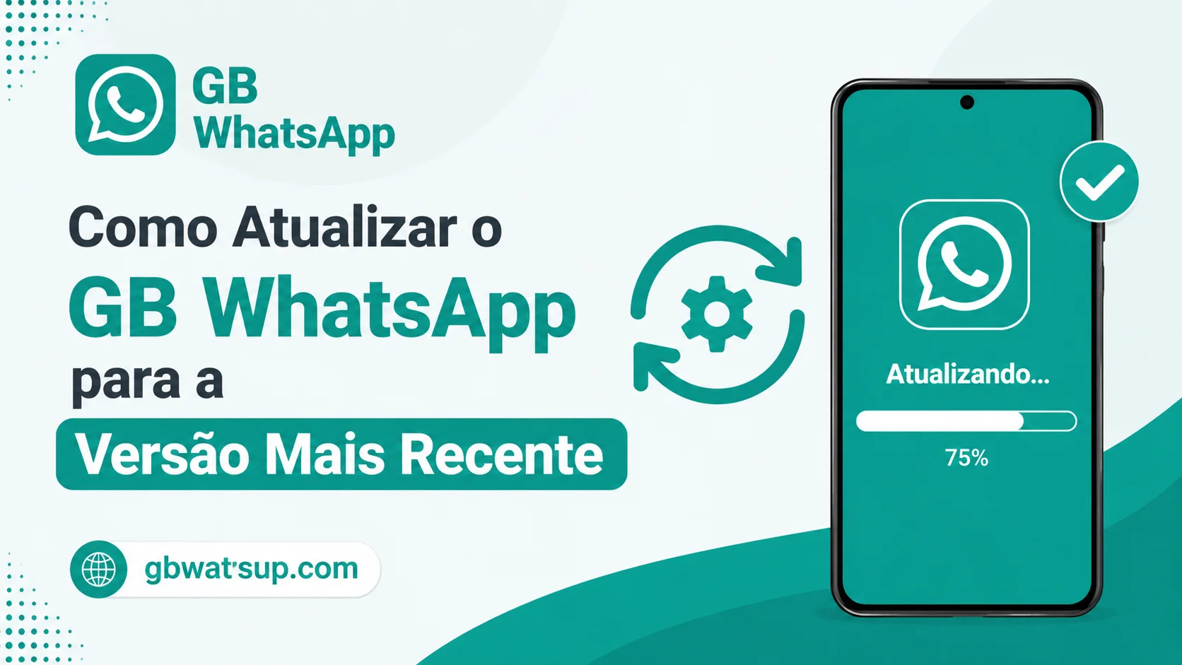Como Atualizar o GB WhatsApp para a Versão Mais Recente