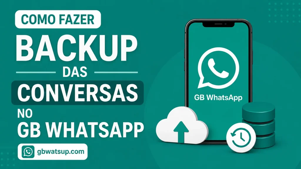 Como Fazer Backup das Conversas no GB WhatsApp