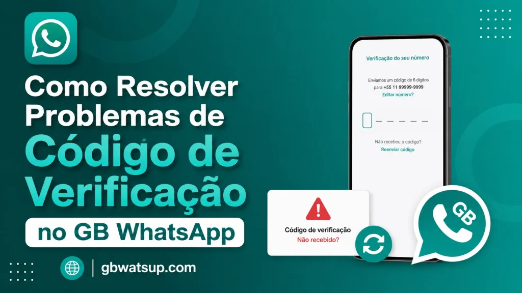Como Resolver Problemas de Código de Verificação no GB WhatsApp